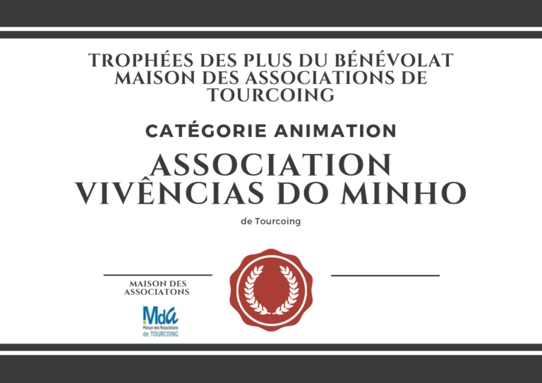 Lauréat au trophée des plus du bénévolat catégorie animation année 2019 association portugaise vivências do minho de Tourcoing région lilloise à 17km de Lille et 6km de la Belgique