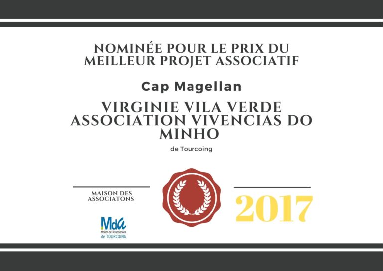 nominée pour le prix du meilleur projet associatif par le Cap magellan 2017 association portugaise vivências do minho de Tourcoing région lilloise à 17km de Lille et 6km de la Belgique